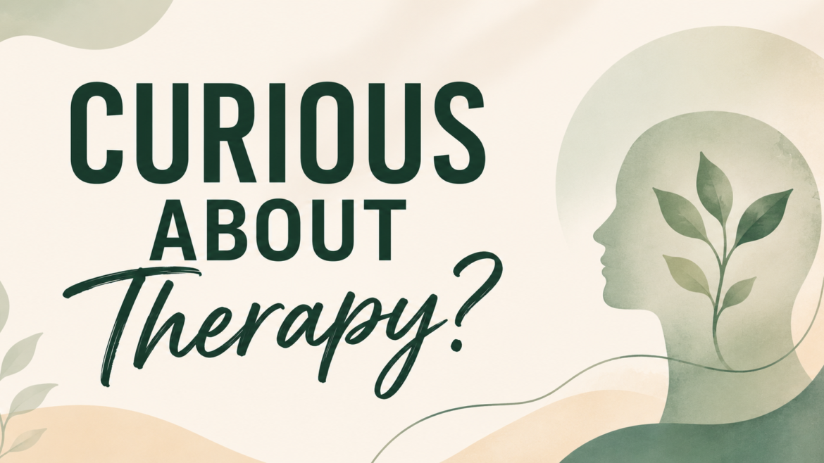 Curious About Therapy?